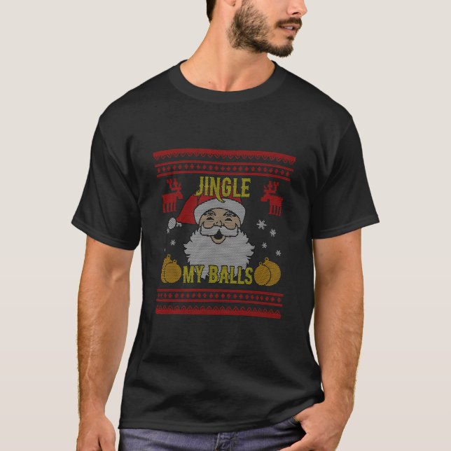 Camiseta Jingle My Balls Santa Naughty Funny Navidades feos (Anverso)