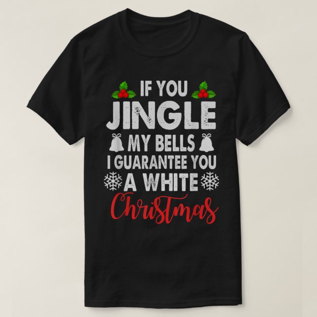 Camiseta Jingle My Bells Inappropriate Christmas Gag Gifts  (Diseño del anverso)
