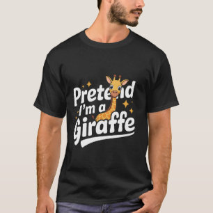 Camiseta Jirafa Finge Que Soy Una Jirafa