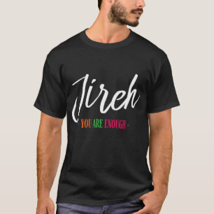 Camiseta Jireh Soy Suficiente Y Suficiente Fe Cristiana