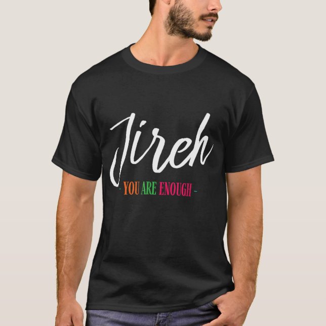 Camiseta Jireh Soy Suficiente Y Suficiente Fe Cristiana (Anverso)