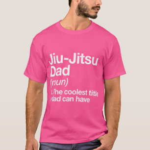 Camiseta Jiu-Jitsu Dad Definition Funny Sports Martial Arts