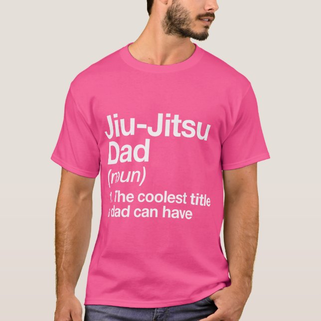 Camiseta Jiu-Jitsu Dad Definition Funny Sports Martial Arts (Anverso)