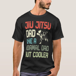 Camiseta Jiu Jitsu Dad Gusta A Un Papá Normal Pero A Un Jit