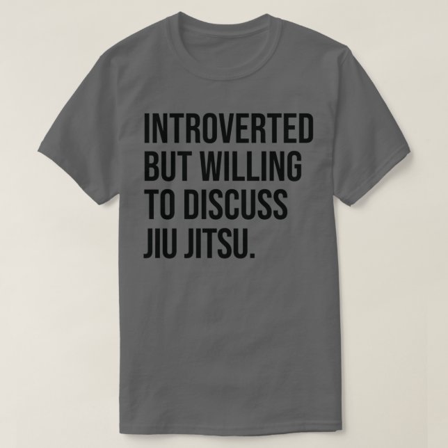 Camiseta Jiu Jitsu Funny Introvertido diciendo (Diseño del anverso)