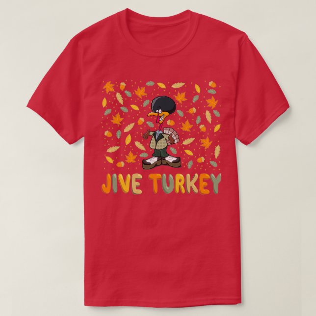 Camiseta jive turkey Gift Halloween Day Acción de Gracias C (Diseño del anverso)