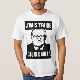 Camiseta JMLP - Jean Marie Le Pen - "j'vais t'faire courir 