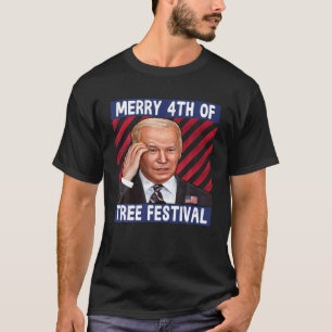 Camiseta Joe Biden Confundió El 4° Festival De Árbol Cuatro