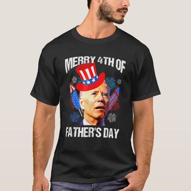 Camiseta Joe Biden Confused Merry 4Th Of Fathers Day Fourth (Anverso)