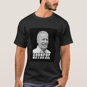 Camiseta Joe Biden - Cornpop Era Un Mal Hombre Clásico Cam
