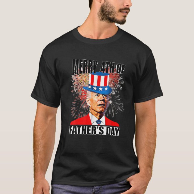 Camiseta Joe Biden Feliz 4° Día Del Padre Gracioso 4° De J (Anverso)