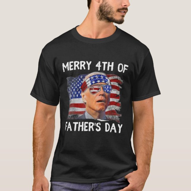 Camiseta Joe Biden Feliz 4° Día Del Padre Gracioso 4° De J (Anverso)
