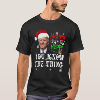 Camiseta Joe Biden Merry Uh Feliz De Saber Lo Del Chr