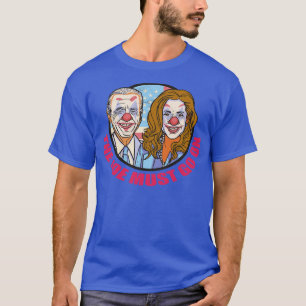 Camiseta Joe Debe Ir Al Payaso Electoral Del Gobierno De EE