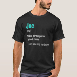 Camiseta Joe Definition Funny Nombre Humor Nickname 1
