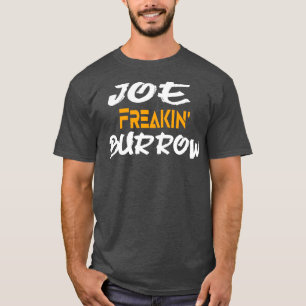 Camiseta JOE FREAKING Burrow divertido equipo cincincinnati