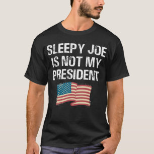 Camiseta Joe Sleepy No Es Mi Presidente