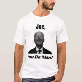 Camiseta Joe, tu hombre, Funny Political Biden