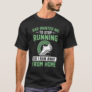 Camiseta Jogging Saying For Running Runner