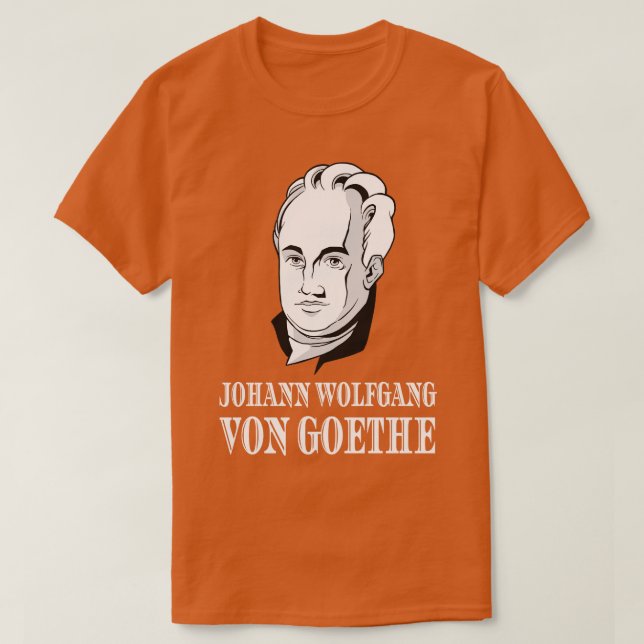 Camiseta Johann Wolfgang Von Goethe Poeta Thinker Poeta (Diseño del anverso)