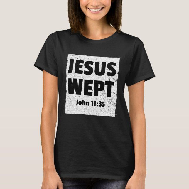 Camiseta JOHN 1135 JESUS WEPT Bíblica Cristiana Verse Compa (Anverso)