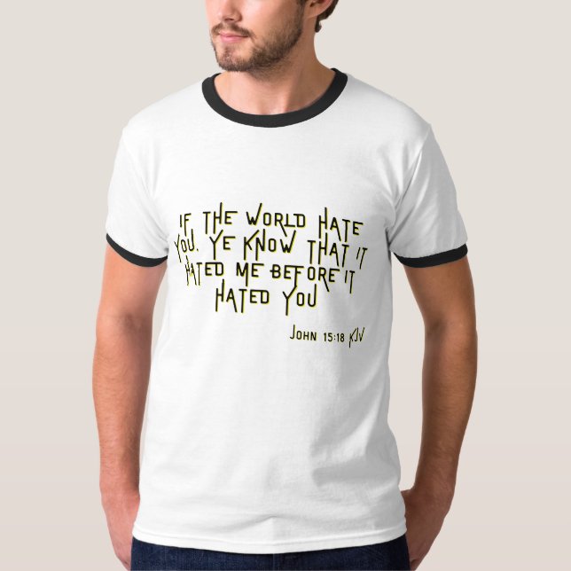 Camiseta John 15:18 KJV Escritura de la Biblia contra el ca (Anverso)