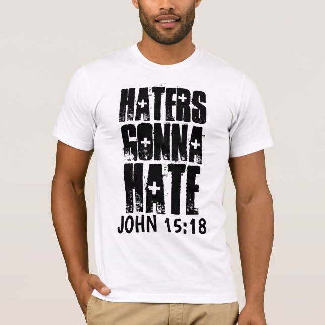 CAMISETA JOHN 15:18 LOS ODIADORES ODIARÁN A CHRISTIAN (Anverso)