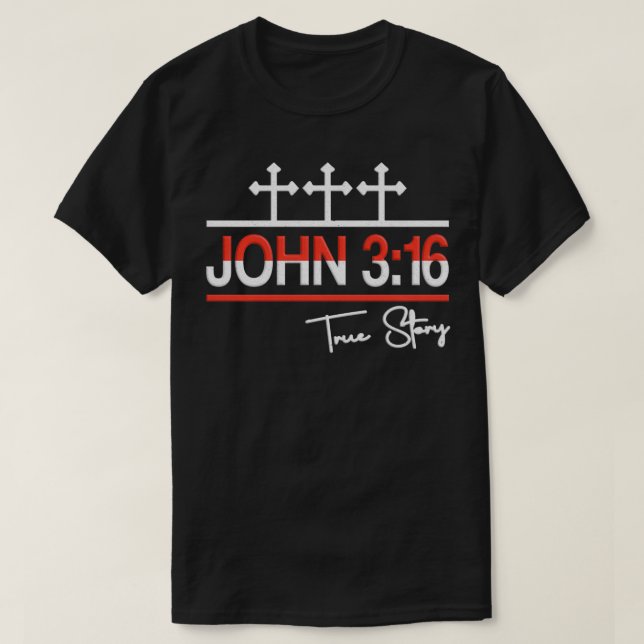 Camiseta John 316 True Story Christian Pullover (Diseño del anverso)