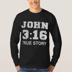 Camiseta John 3 16 Verdadera historia, fe, biblia versus cr