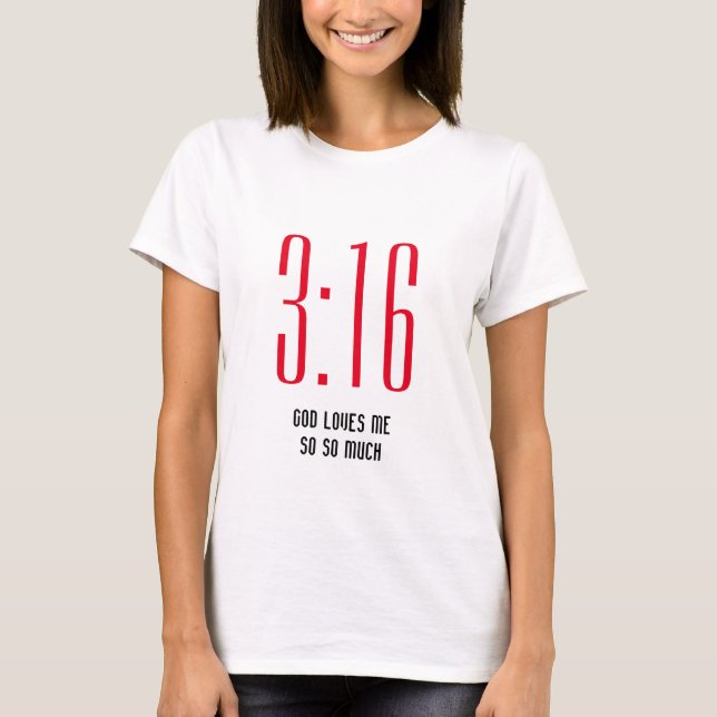 Camiseta John 3v16 DIOS ME AMA cristiano (Anverso)