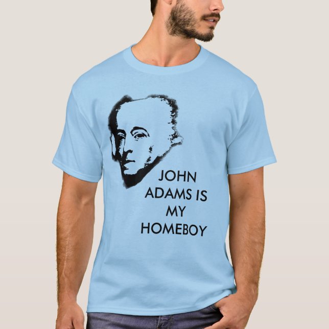 Camiseta John Adams es mi Homeboy (Anverso)
