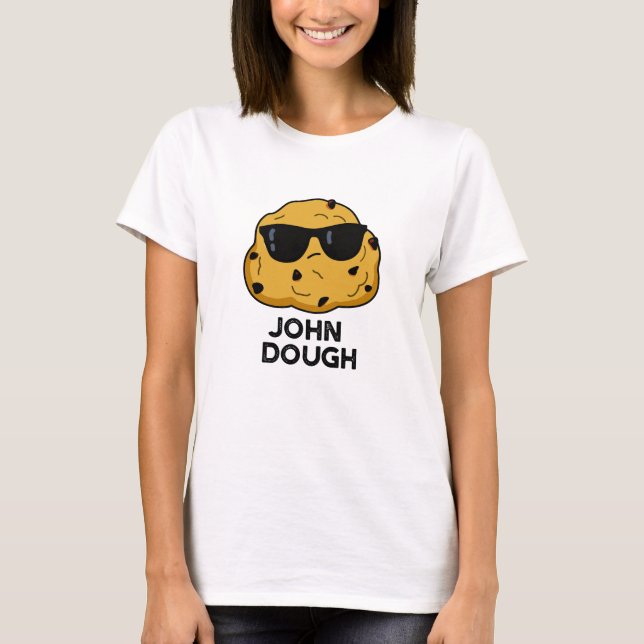 Camiseta John Dough Funny Baking Pun (Anverso)