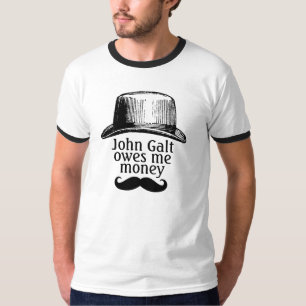 Camiseta John Galt Me Debe Dinero Versión Bigote