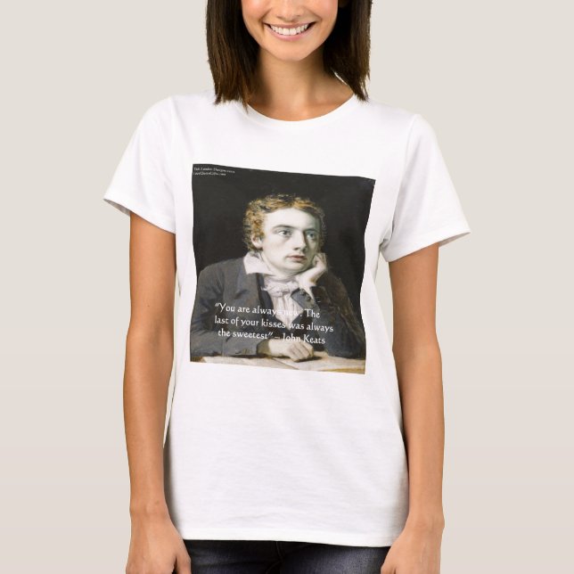 Camiseta John Keats "Besos Frescos" Cita de Amor Regalos Y  (Anverso)