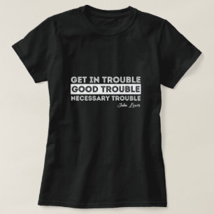 Camiseta John Lewis - Good Trouble Quote