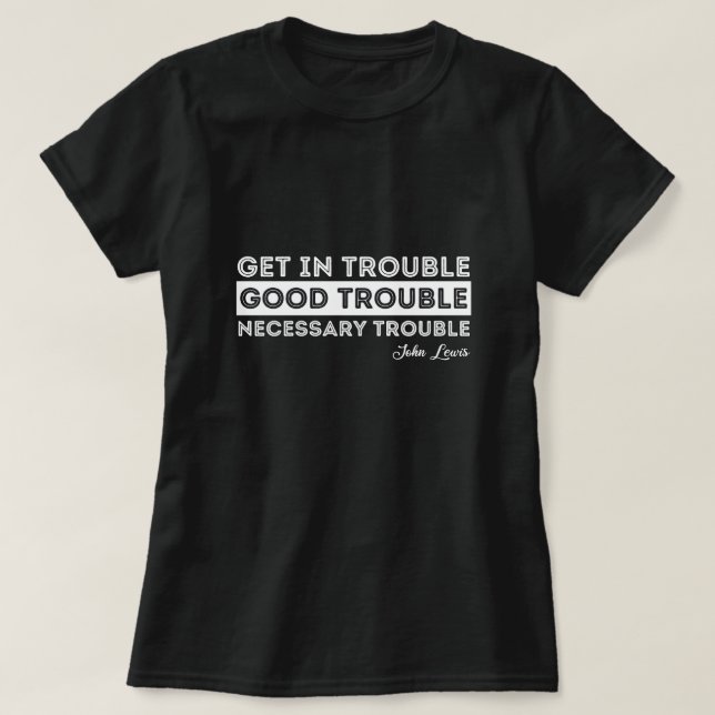 Camiseta John Lewis - Good Trouble Quote (Diseño del anverso)