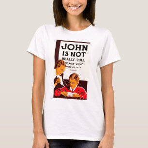 Camiseta John no es realmente aburrido