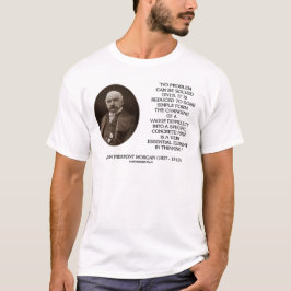Camiseta John Pierpont Morgan No Se Puede Resolver Ningún P