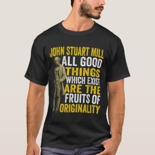 Camiseta John Stuart Mill Philosopher Cita Filosofía Teac