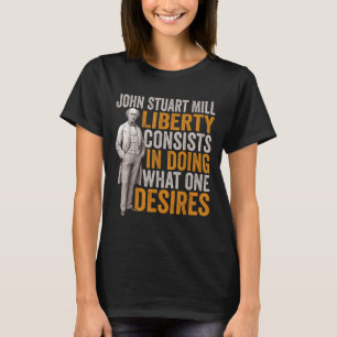 Camiseta John Stuart Mill Philosopher Cita Philosophy Stud