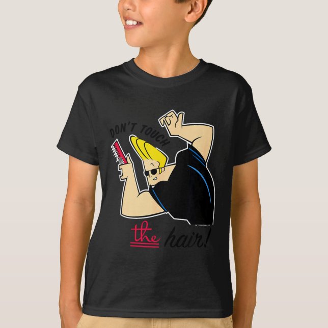 Camiseta Johnny Bravo Don't Touch The Hair!  (Anverso)