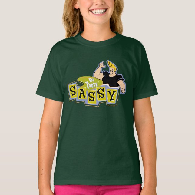 Camiseta Johnny Bravo - Hey There Sassy (Anverso)