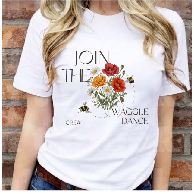 Camiseta Join The Waggle Dance Crew  Save The Bees Teacher (Subido por el creador)