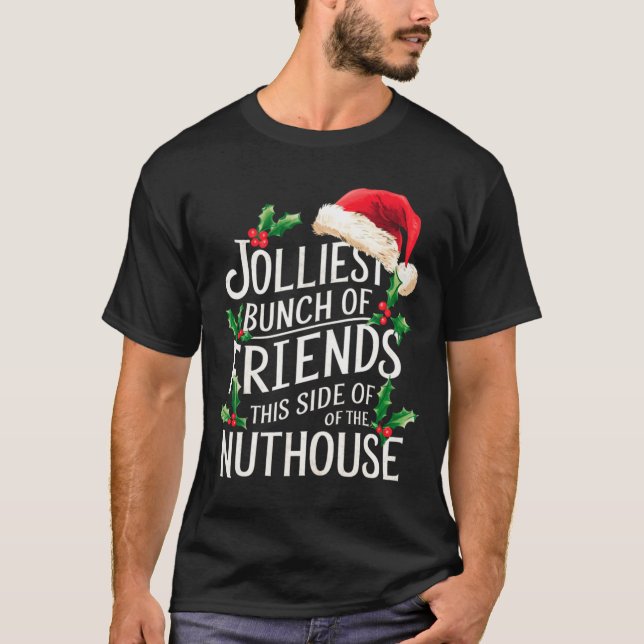 Camiseta Jolliest Bunch Of Friends Xmas Matching Sarcastic  (Anverso)