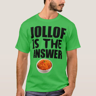 Camiseta Jollof Es La Respuesta