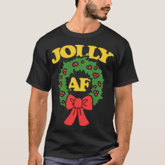 Camiseta Jolly Af Navidades Navidades Jolly Af