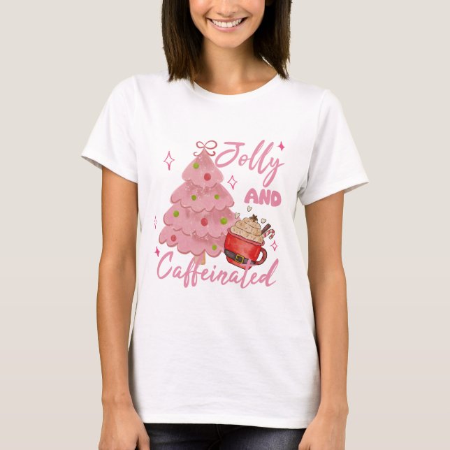 Camiseta Jolly and Caffeinated Christmas Tree Coffee Design (Anverso)