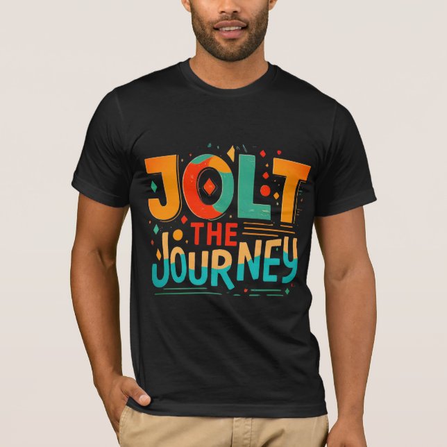 Camiseta Jolt the Journey (Tipografía Motivacional) (Anverso)