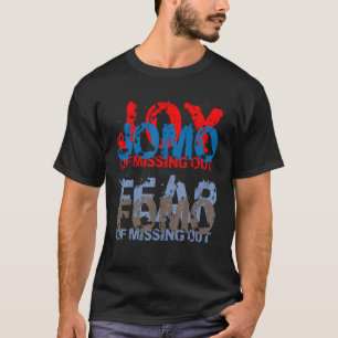 Camiseta Jomo vs Fomo Joy vs Miedo a perderse