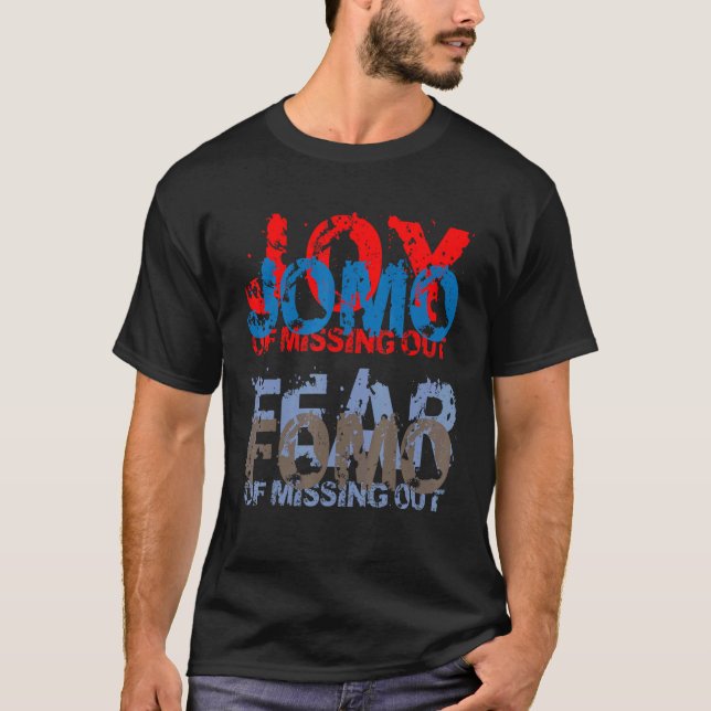 Camiseta Jomo vs Fomo Joy vs Miedo a perderse (Anverso)
